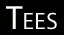 tees